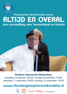 Heeft u al kaarten voor de voorstelling ‘Altijd en Overal’ – Een voorstelling over hersenletsel en herstel